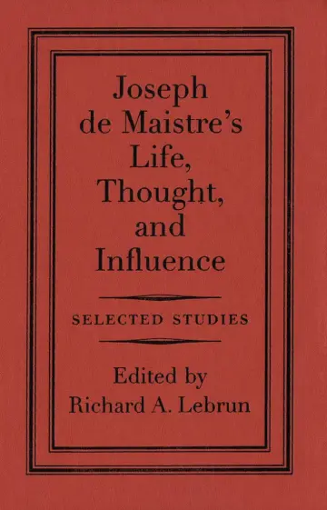 Cover of Joseph de Maistre's Life, Thought, and Influence