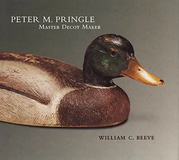 Cover of Peter M. Pringle, Master Decoy Maker