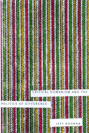Cover of Critical Humanism and the Politics of Difference