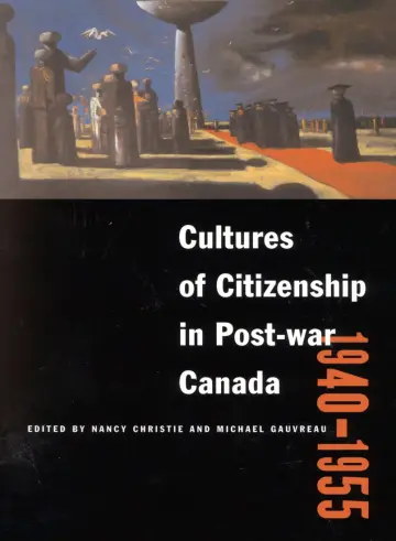 Cover of Cultures of Citizenship in Post-War Canada, 1940-1955
