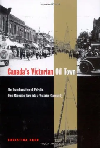 Cover of Canadas Victorian Oil Town