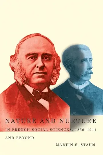 Cover of Nature and Nurture in French Social Sciences, 1859-1914 and Beyond