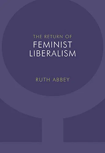 Cover of The Return of Feminist Liberalism