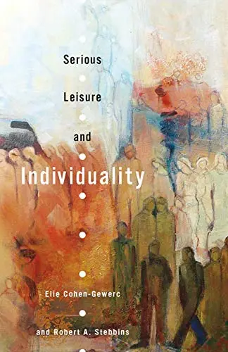 Cover of Serious Leisure and Individuality