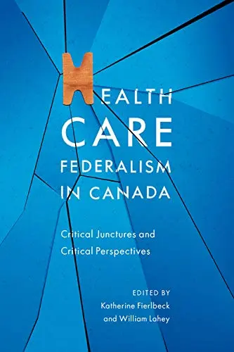 Cover of Health Care Federalism in Canada
