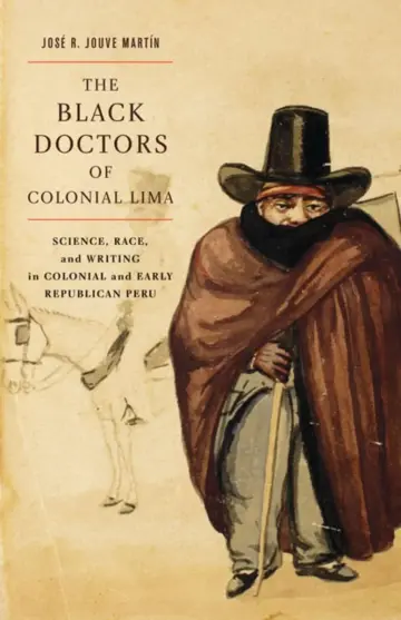 Cover of The Black Doctors of Colonial Lima