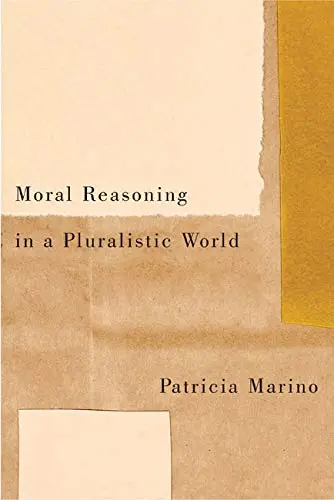 Cover of Moral Reasoning in a Pluralistic World