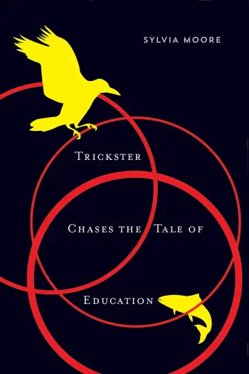 Cover of Trickster Chases the Tale of Education