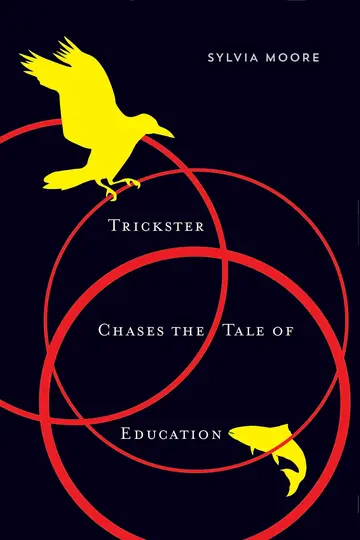 Cover of Trickster Chases the Tale of Education