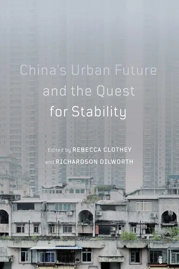 Cover of China's Urban Future and the Quest for Stability