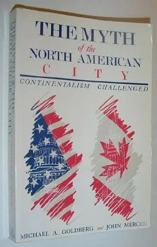 Cover of The Myth of the North American City