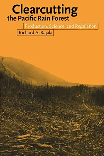 Cover of Clearcutting the Pacific Rain Forest
