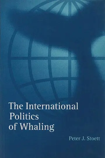 Cover of The International Politics of Whaling