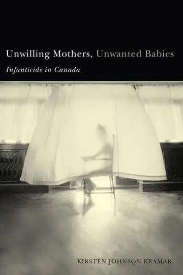 Cover of Unwilling Mothers, Unwanted Babies