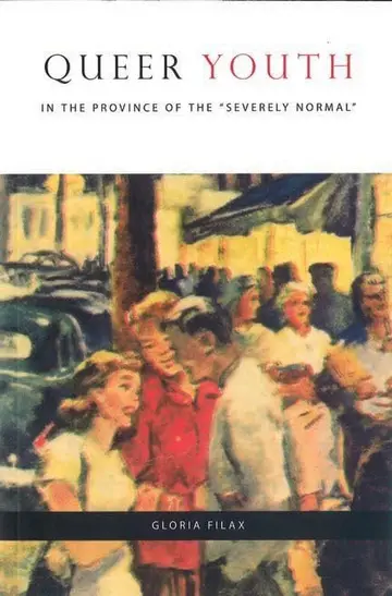 Cover of Queer Youth in the Province of the "Severely Normal"