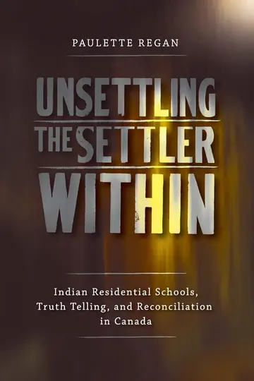 Cover of Unsettling the Settler Within