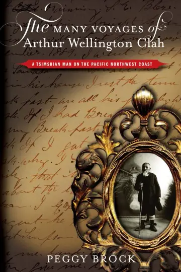 Cover of The Many Voyages of Arthur Wellington Clah