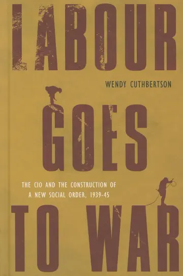 Cover of Labour Goes to War