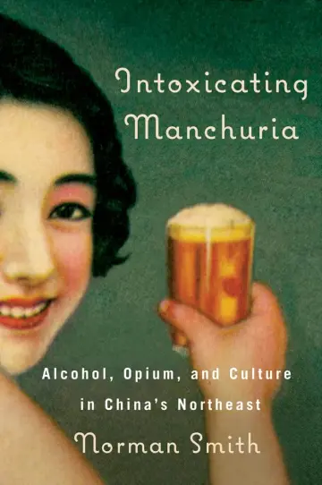 Cover of Intoxicating Manchuria