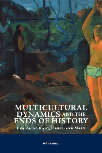 Cover of Multicultural Dynamics and the Ends of History