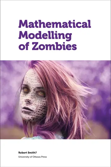 Cover of Mathematical Modelling of Zombies