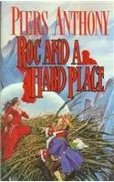Cover of Roc and a Hard Place (Xanth Novels (Pb))