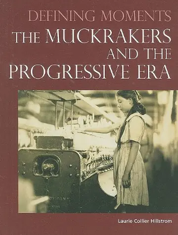 Cover of The Muckrakers and the Progressive Era