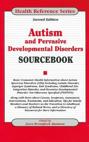 Cover of Autism and Pervasive Developmental Disorders Sourcebook