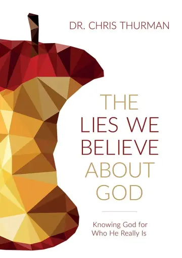 Cover of The Lies We Believe about God