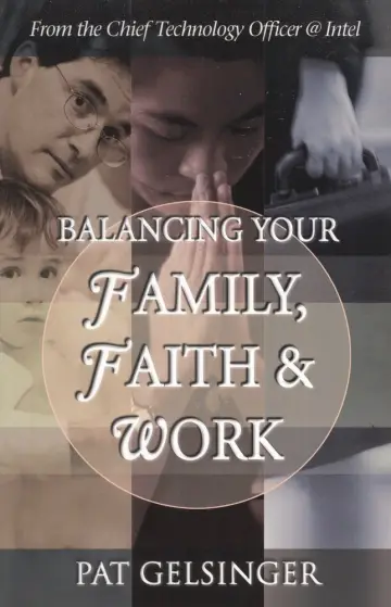 Cover of Balancing Your Family, Faith, and Work