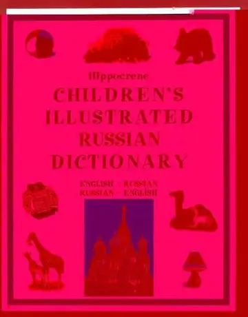 Cover of Hippocrene Children's Illustrated Russian Dictionary