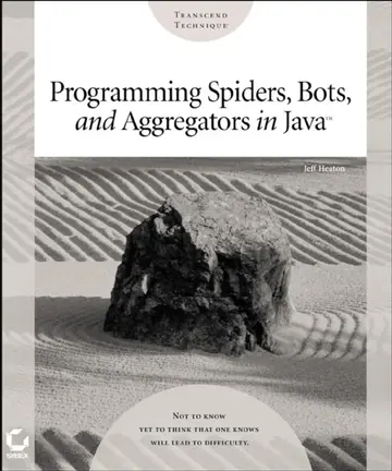 Cover of Programming Spiders, Bots, and Aggregators in Java