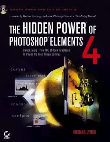Cover of The Hidden Power of Photoshop Elements 4