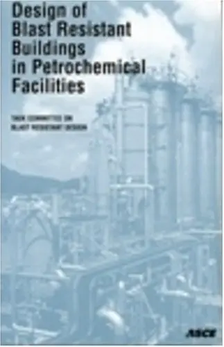 Cover of Design of Blast Resistant Buildings in Petrochemical Facilities