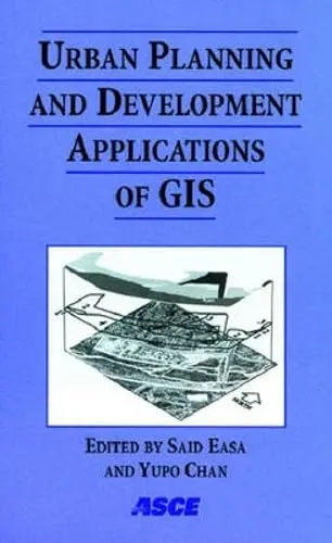 Cover of Urban Planning and Development Applications of Gis