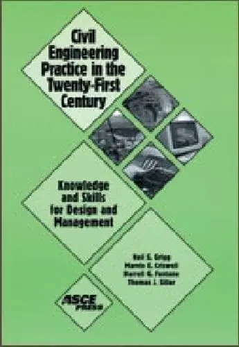 Cover of Civil Engineering Practice in the Twenty-First Century