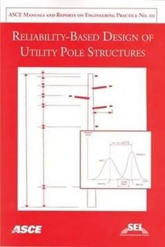 Cover of Reliability-Based Design of Utility Pole Structures