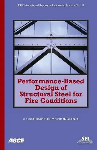 Cover of Performance-Based Design of Structural Steel for Fire Conditions