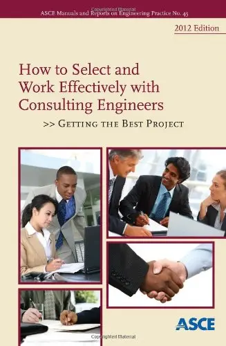 Cover of How to Select and Work Effectively with Consulting Engineers