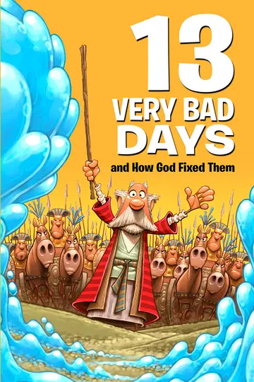 Cover of 13 Very Bad Days and How God Fixed Them