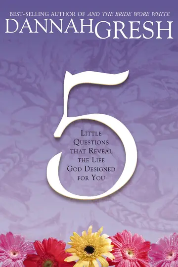 Cover of Five Little Questions That Reveal the Life God Designed for You
