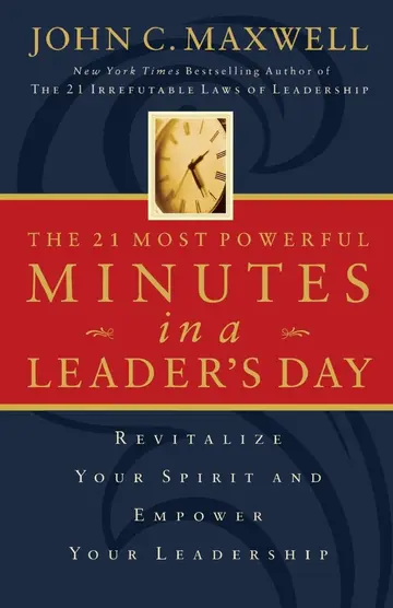 Cover of Ie the 21 Most Powerful Minutes in A Leader'S Day
