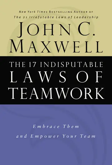 Cover of The 17 Indisputable Laws of Teamwork