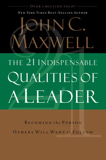 Cover of The 21 Indispensable Qualities of a Leader