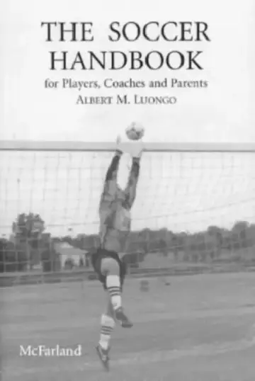 Cover of The Soccer Handbook for Players, Coaches and Parents