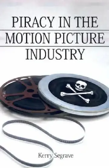 Cover of Piracy in the Motion Picture Industry