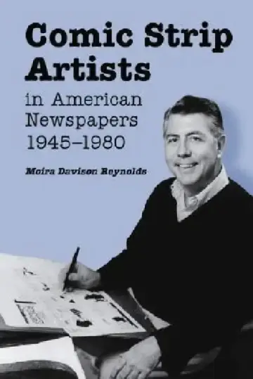 Cover of Comic Strip Artists in American Newspapers, 1945-1980