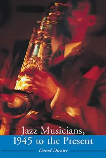 Cover of Jazz Musicians, 1945 to the Present