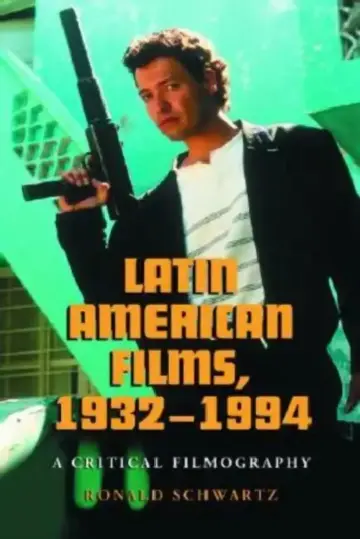 Cover of Latin American Films, 1932-1994