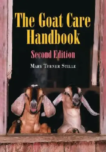 Cover of The Goat Care Handbook, 2D Ed.